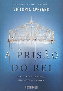 Livro a Prisão do Rei - a Rainha Vermelha 3 Autor Aveyard, Victoria (2021) [seminovo]