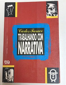 Livro Trabalhando com Narrativa Autor Faraco, Carlos (1992) [usado]