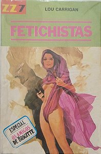 Livro Fetichistas - Zz7 351 Autor Carrigan, Lou [usado]
