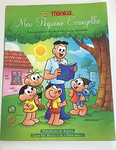 Livro Meu Pequeno Evangelho - Ensinamentos de Amor em Forma Divertida Autor Sousa, Mauricio de (2015) [usado]