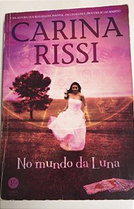 Livro no Mundo da Luna Autor Rissi, Carina (2016) [usado]