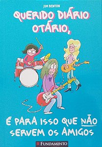 Livro é para Isso que Não Servem os Amigos - Querido Diário Otátrio 9 Autor Benton, Jim (2011) [seminovo]