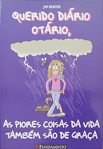 Livro as Piores Coisas da Vida Também São de Graça - Querido Diário Otátrio 10 Autor Benton, Jim (2012) [seminovo]