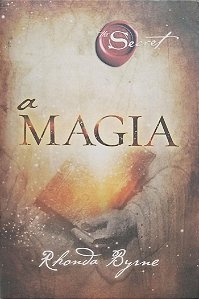 Livro a Magia Autor Byrne, Rhonda (2014) [usado]