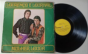 Disco de Vinil Lourenço e Lourival - Mulher Louca (lp 1977) Interprete Lourenço e Lourival (1977) [usado]