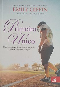 Livro Primeiro e Único Autor Giffin, Emily (2015) [usado]