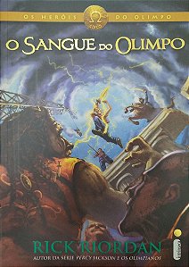 Livro o Sangue do Olimpo - os Heróis do Olimpo Livro 5 Autor Riordan, Rick (2019) [seminovo]