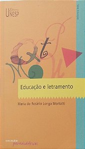 Livro Educação e Letramento Autor Mortatti, Maria do Rosário Longo (2004) [usado]