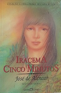 Livro Iracema/cinco Minutos Autor Alencar, José de (2005) [usado]