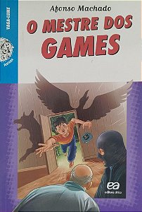 Livro o Mestre dos Games - Série Vaga-lume Autor Machado, Afonso (2017) [usado]