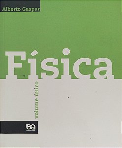 Livro Física - Volume Único Autor Gaspar, Alberto (2006) [usado]