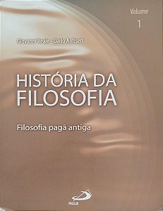 Livro História da Filosofia Volume 1 - Filosofia Pagã Antiga Autor Reale, Giovanni (2004) [usado]