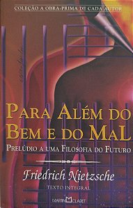 Livro para Alem do bem e do Mal Autor Nietzsche, Friedrich (2008) [seminovo]