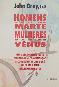 Livro Homens São de Marte, Mulheres São de Vênus Autor Gray, John (1997) [usado]
