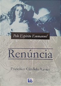 Livro Renúncia Autor Xavier, Francisco Cândido (2011) [usado]