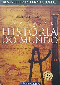 Livro Uma Breve História do Mundo Autor Blainey, Geofrey (2008) [usado]