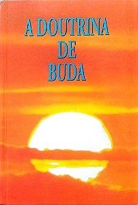 Livro a Doutrina de Buda Autor Desconhecido (1998) [seminovo]