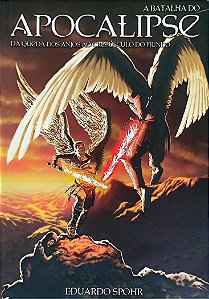 Livro a Batalha do Apocalipse Autor Spohr, Eduardo (2009) [seminovo]