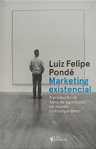 Livro Marketing Existencial Autor Pondé, Luiz Felipe [novo]