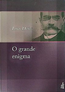 Livro o Grande Enigma Autor Denis, Léon (2014) [usado]