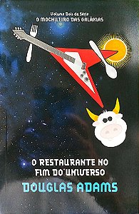 Livro o Restaurante no Fim do Universo - o Mochileiro das Galáxias 2 Autor Adams, Douglas (2010) [seminovo]