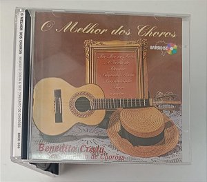 Cd o Melhor dos Choros - Benedito Costa e seu Conjunto de Chorões Interprete Benedito Costa e seu Conjunto de Chorões [usado]