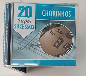 Cd 20 Super Sucessos - Chorinhos Interprete Vários Artistas [usado]
