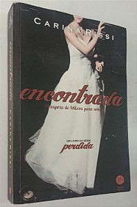Livro Encantada: À Espera do Felizes para Sempre - Série Perdida Autor Rissi, Carina (2015) [usado]