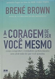 Livro a Coragem de Ser Você Mesmo Autor Brown, Brené (2024) [usado]