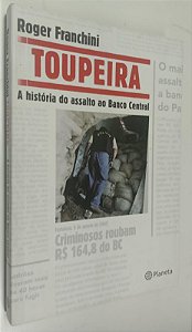 Livro Toupeira: a História ao Banco Central Autor Franchini, Roger (2011) [usado]