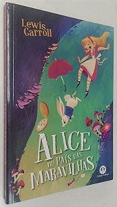 Livro Alice no País das Maravilhas Autor Carroll, Lewis (2019) [seminovo]