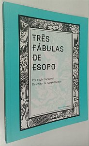 Livro Três Fábulas de Esopo Autor Garfunkel, Paulo (2013) [seminovo]