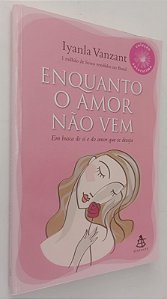 Livro Enquanto o Amor Não vem Autor Vanzant, Iyanla (2011) [seminovo]