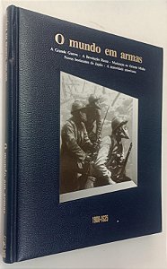 Livro o Mundo em Armas 1900 - 1925 Autor Vários (1996) [usado]