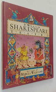 Livro Sr. William Shakespeare: Teatro (apresentado por Marcia Williams) Autor Williams, Marcia (2001) [usado]