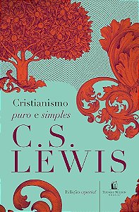 Livro Cristianismo Puro e Simples - Edição Especial Autor Lewis, C. S. [novo]