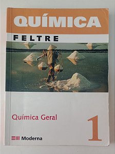 Livro Química Geral 1 Autor Feltre, Ricardo (2004) [usado]