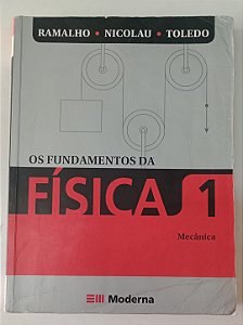Livro o Fundamento da Física 1 - Mecânica Autor Ramalho, Francisco (2010) [usado]