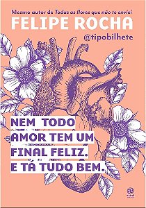 Livro Nem Todo Amor Tem um Final Feliz. e Tá Tudo bem Autor Rocha, Felipe (2020) [seminovo]