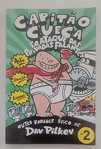 Livro Capitão Cueca e o Ataque das Privadas Falantes Autor Pilkey, Dav (2009) [seminovo]