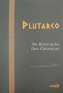 Livro da Educação das Crianças Autor Plutarco (2015) [seminovo]