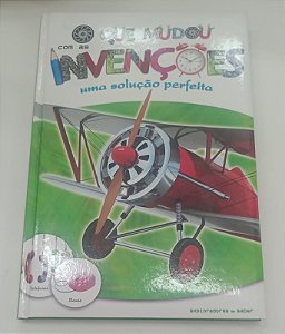Livro o que Mudou com as Invenções: Uma Solução Perfeita Autor Vários (2010) [seminovo]