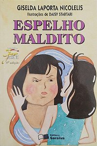 Livro Espelho Maldtito Autor Nicolelis, Giselda Laporta (2018) [seminovo]