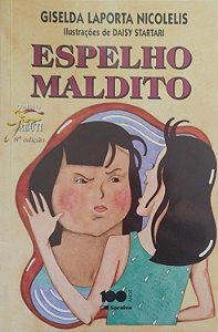 Livro Espelho Maldito Autor Nicolelis, Giselda Laporta (2015) [seminovo]