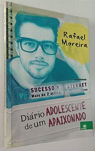 Livro Diário de um Adolescente Apaixonado Autor Moreira, Rafael (2015) [seminovo]