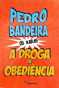 Livro a Droga da Obediência (os Karas) Autor Bandeira, Pedro (2014) [usado]