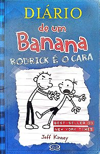 Livro Rodrick é o Cara - Diário de um Banana 2 Autor Kinney, Jeff (2012) [usado]
