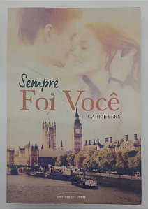 Livro Sempre Foi Você Autor Elks, Carrie (2016) [seminovo]