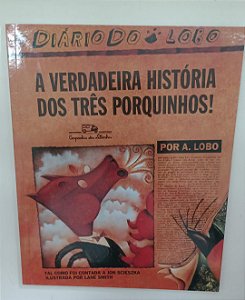 Livro a Verdadeira História dos Três Porquinhos ! Autor Scieszka, Jon (2021) [seminovo]
