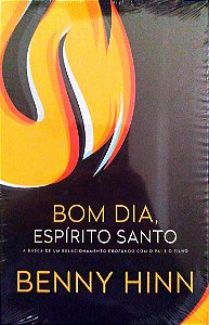 Livro Bom Dia, Espírito Santo Autor Hinn, Benny [novo]